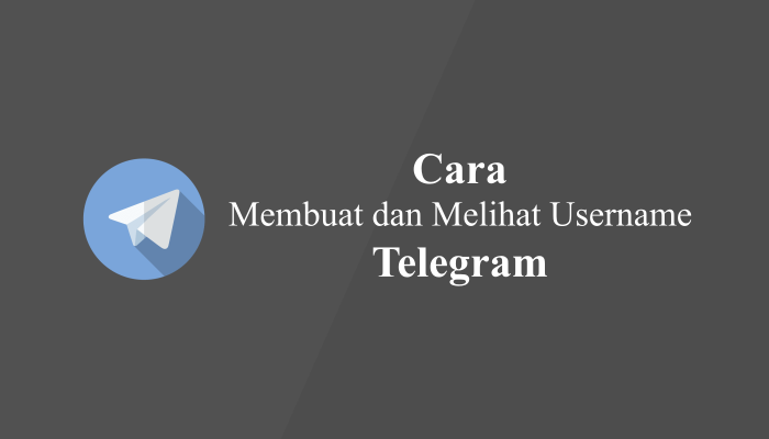 Cara Membuat Melihat Username ID Telegram Sendiri