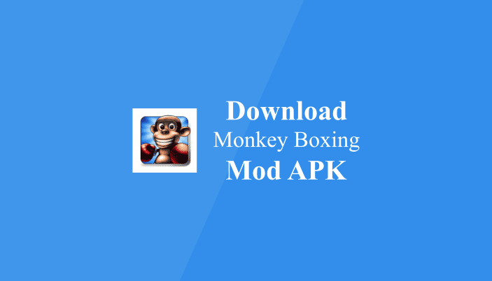 Monkey Boxing Mod Apk